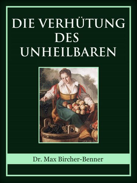 Produktbild: Die Verh&uuml;tung des Unheilbaren