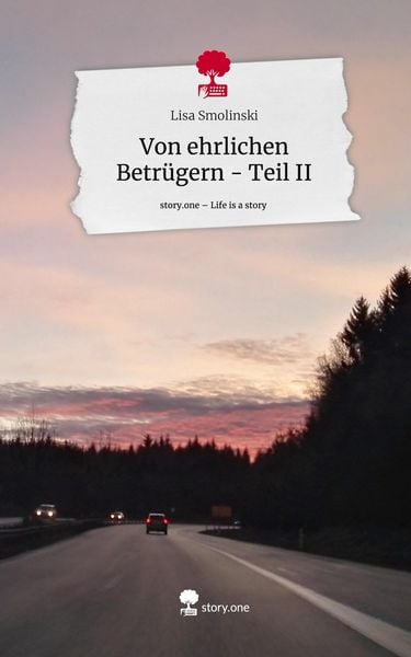 Produktbild: Von ehrlichen Betr&uuml;gern - Teil II. Life is a Story - story.one