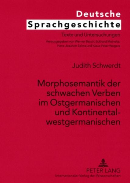 Produktbild: Morphosemantik der schwachen Verben im Ostgermanischen und Kontinentalwestgermanischen