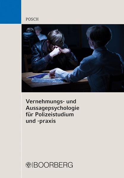 Produktbild: Vernehmungs- und Aussagepsychologie f&uuml;r Polizeistudium und -praxis