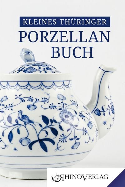 Produktbild: Kleines Th&uuml;ringer Porzellanbuch