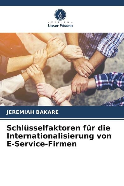 Produktbild: Schl&uuml;sselfaktoren f&uuml;r die Internationalisierung von E-Service-Firmen