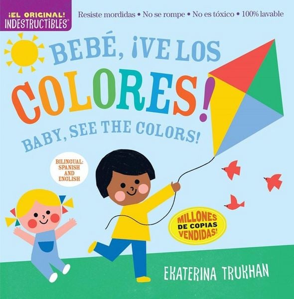 Produktbild: Indestructibles: Bebe, &iexcl;ve los colores! / Baby, See the Colors! (Bilingual edition)