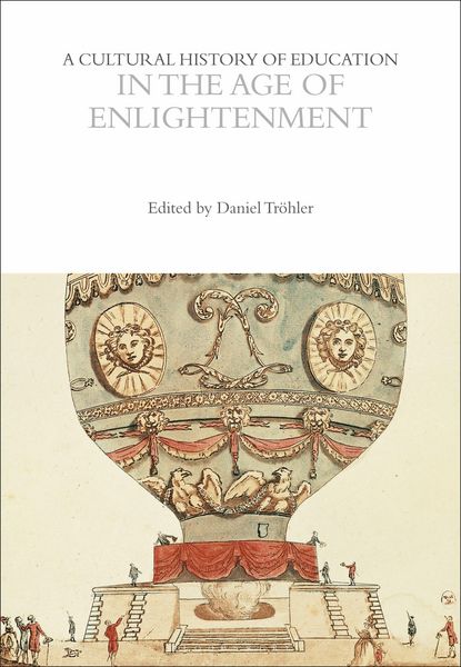 Produktbild: A Cultural History of Education in the Age of Enlightenment