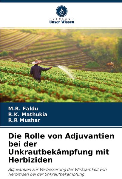 Produktbild: Die Rolle von Adjuvantien bei der Unkrautbek&auml;mpfung mit Herbiziden
