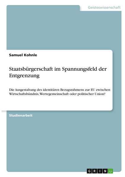 Produktbild: Staatsb&uuml;rgerschaft im Spannungsfeld der Entgrenzung