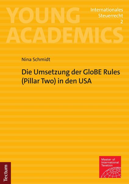 Produktbild: Die Umsetzung der GloBE Rules (Pillar Two) in den USA