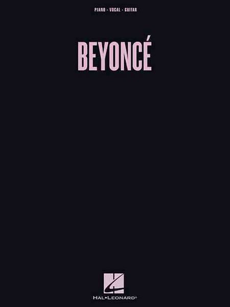 Produktbild: Beyonce - Piano/Vocal/Guitar Sheet Music and Songbook from 2013 Self-Titled Album 14 Pop R&B Hits for Piano Singers and Guitarists Vocal Arrangements with Chords and Lyrics Music Book for Fans