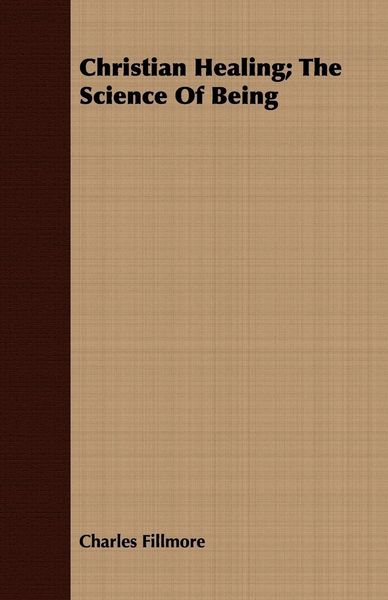 Produktbild: Christian Healing; The Science Of Being