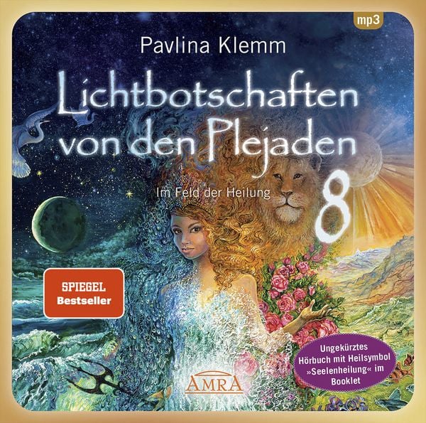 Lichtbotschaften von den Plejaden Band 8: Im Feld der Heilung (Ungekürzte Lesung mit Heilsymbol »Seelenheilung« im Booklet; SPIEGEL-BESTSELLER) -