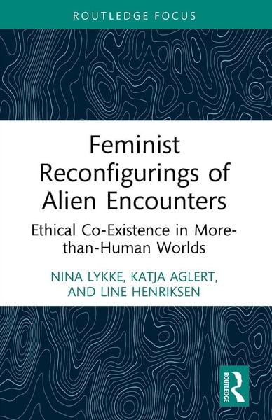 Produktbild: Feminist Reconfigurings of Alien Encounters