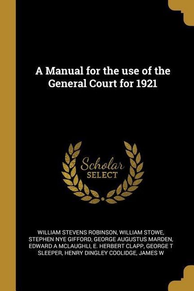 Produktbild: A Manual for the use of the General Court for 1921