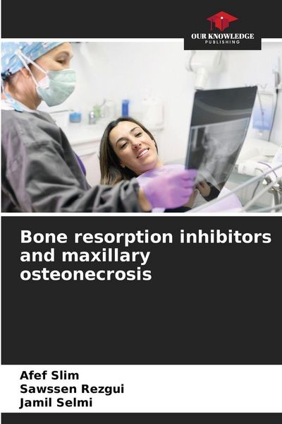 Produktbild: Bone resorption inhibitors and maxillary osteonecrosis