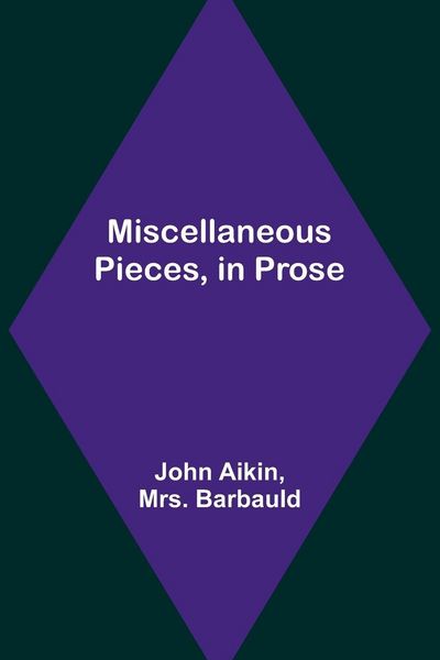 Produktbild: Miscellaneous Pieces, in Prose