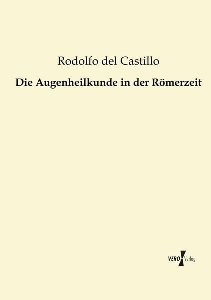 Produktbild: Die Augenheilkunde in der R&ouml;merzeit