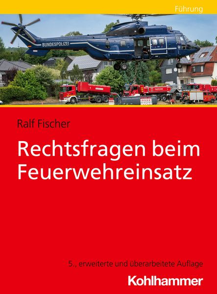 Produktbild: Rechtsfragen beim Feuerwehreinsatz