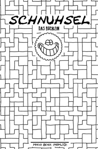 Schnuhsel - Das Büchlein, Taschenbuch von Mario (Mamjo) Beyer, Epubli, 9783752986303