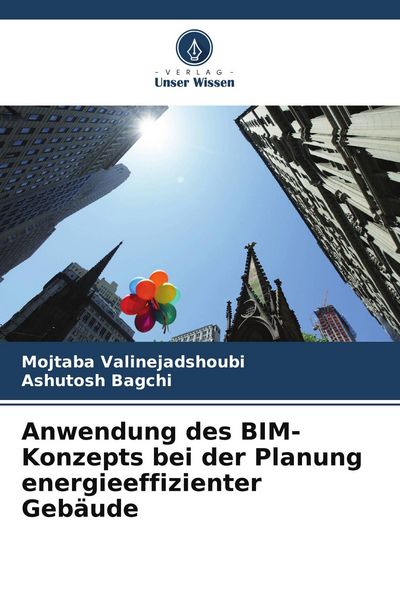 Produktbild: Anwendung des BIM-Konzepts bei der Planung energieeffizienter Geb&auml;ude