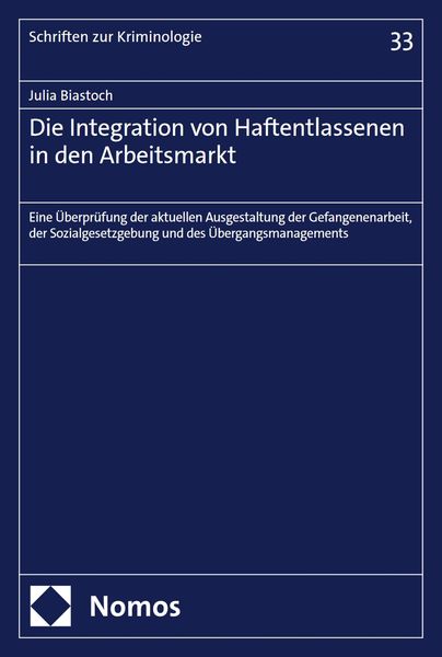 Produktbild: Die Integration von Haftentlassenen in den Arbeitsmarkt