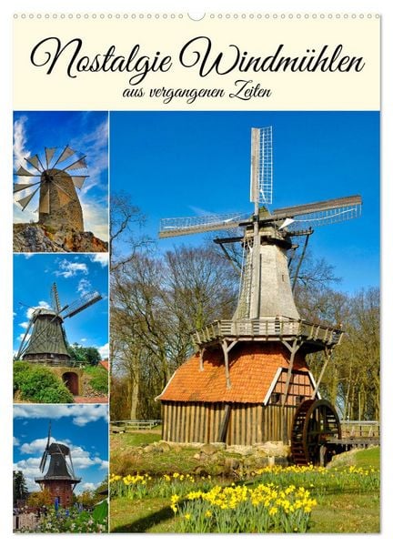 Nostalgie Windmühlen (Wandkalender 2026 DIN A2 hoch), CALVENDO Monatskalender