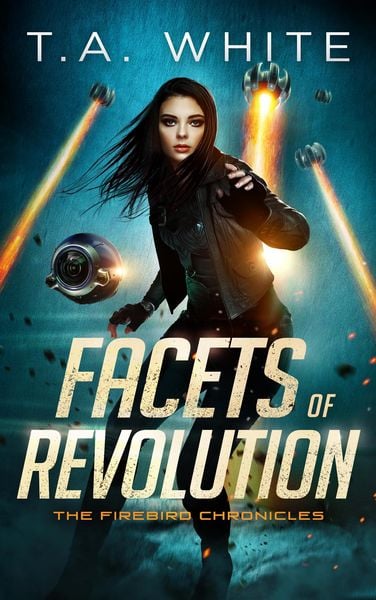 Produktbild: Facets of Revolution (The Firebird Chronicles, #4)