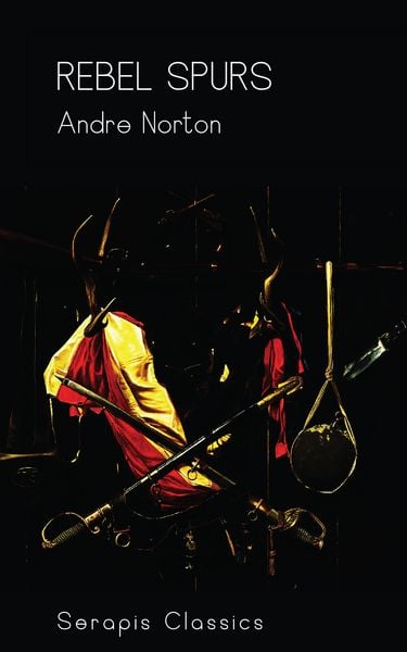 Produktbild: Rebel Spurs (Serapis Classics)