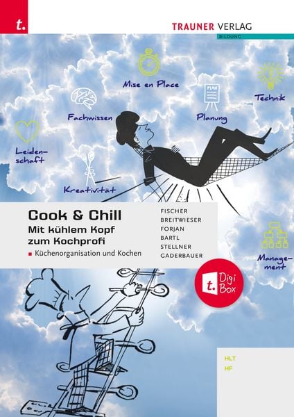 Cook & Chill, Taschenbuch von Peter Fischer,David Breitwieser,Rudolf Forjan,Doris Bartl,Otmar Stellner, Trauner, 978-3-99151-208-0