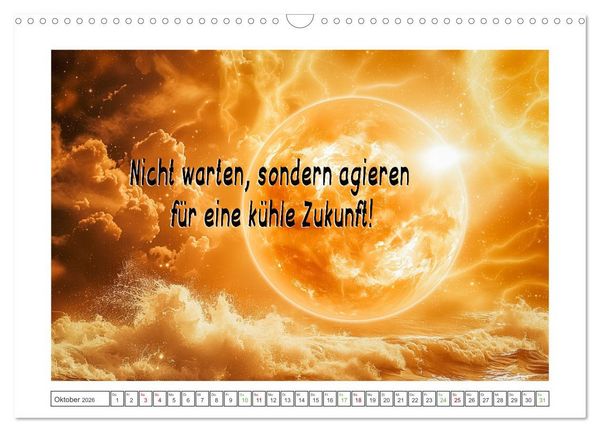Produktbild: Das Klima in Aufruhr - Die Spirale der globalen Erw&auml;rmung (Wandkalender 2026 DIN A3 quer), CALVENDO Monatskalender