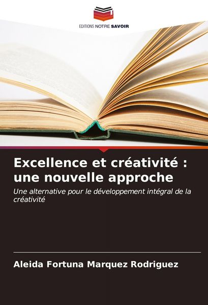 Produktbild: Excellence et cr&eacute;ativit&eacute; : une nouvelle approche