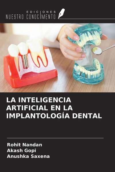 Produktbild: LA INTELIGENCIA ARTIFICIAL EN LA IMPLANTOLOG&Iacute;A DENTAL