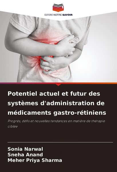 Produktbild: Potentiel actuel et futur des syst&egrave;mes d'administration de m&eacute;dicaments gastro-r&eacute;tiniens
