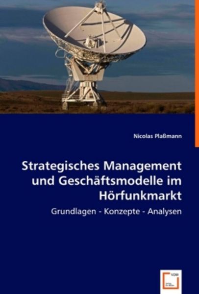 Plaßmann, N: Strategisches Management und Geschäftsmodelle i, Taschenbuch von Nicolas Plassmann, VDM, 9783836458351