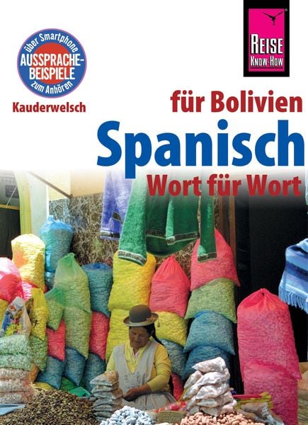 Produktbild: Spanisch f&uuml;r Bolivien - Wort f&uuml;r Wort: Kauderwelsch-Sprachf&uuml;hrer von Reise Know-How