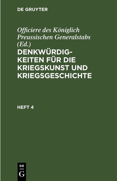 Produktbild: Denkw&uuml;rdigkeiten f&uuml;r die Kriegskunst und Kriegsgeschichte. Heft 4