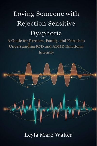 Produktbild: Loving Someone with Rejection Sensitive Dysphoria