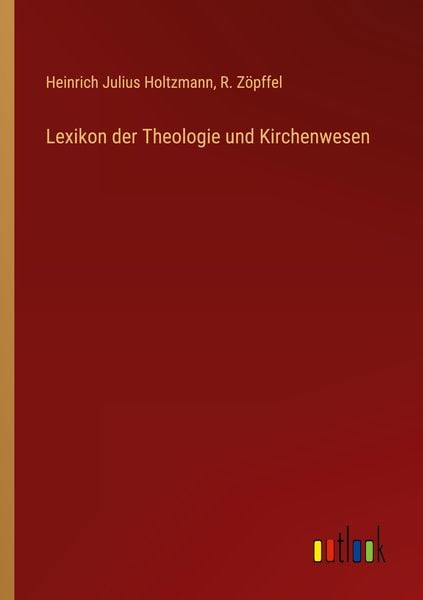 Lexikon der Theologie und Kirchenwesen