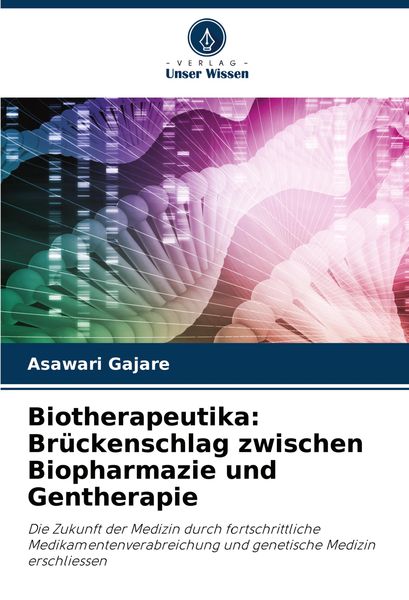 Biotherapeutika: Brückenschlag zwischen Biopharmazie und Gentherapie