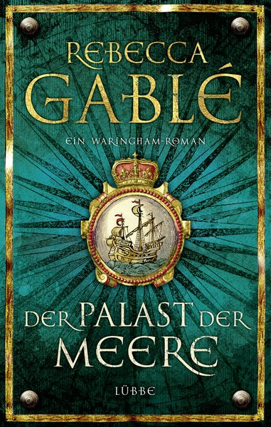 Der Palast der Meere / Waringham Saga Bd. 5, Gebundene Ausgabe von Rebecca Gablé, Ehrenwirth