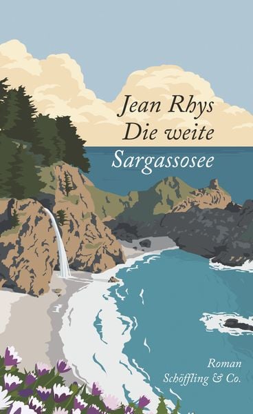 Die weite Sargassosee, Gebundene Ausgabe von Jean Rhys, Schöffling, 9783895613623