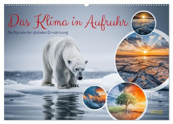 Das Klima in Aufruhr - Die Spirale der globalen Erwärmung (Wandkalender 2026 DIN A2 quer), CALVENDO Monatskalender