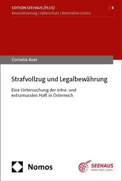 Produktbild: Strafvollzug und Legalbew&auml;hrung