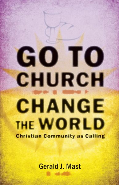 Produktbild: Go to Church, Change the World