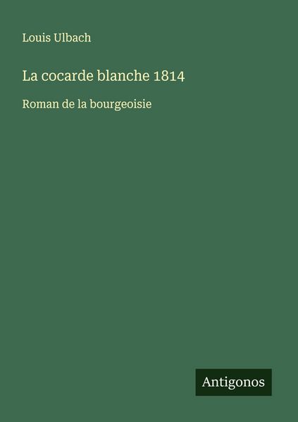 Produktbild: La cocarde blanche 1814