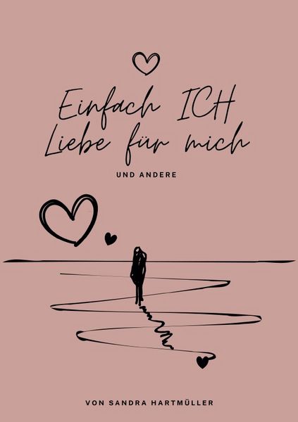 Produktbild: Einfach Ich - Liebe f&uuml;r Mich