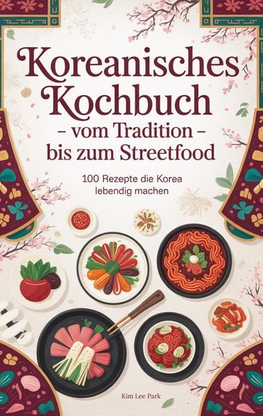 Produktbild: Koreanisches Kochbuch - Vom Tradition bis zum Streetfood: