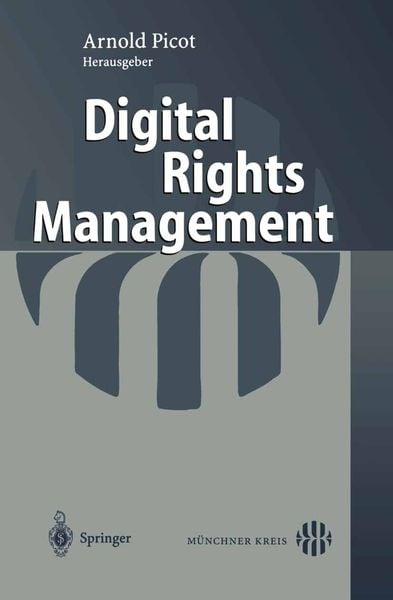 Digital Rights Management, Taschenbuch von Arnold Picot, Springer Berlin, 9783540405986