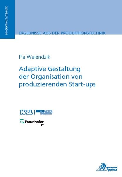 Produktbild: Adaptive Gestaltung der Organisation von produzierenden Start-ups
