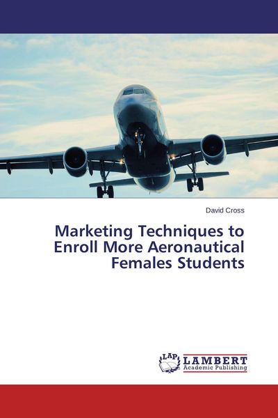 Produktbild: Marketing Techniques to Enroll More Aeronautical Females Students