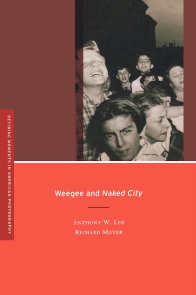 Produktbild: Lee, A: Weegee and Naked City