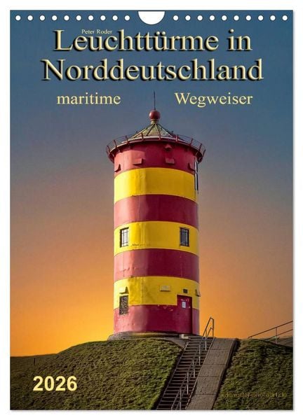 Produktbild: Norddeutsche Leuchtt&uuml;rme - maritime Wegweiser (Wandkalender 2026 DIN A4 hoch), CALVENDO Monatskalender